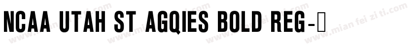 NCAA Utah St Agqies Bold Reg字体转换
